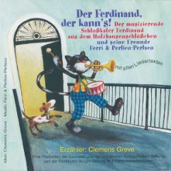 Der Ferdinand, der kann's / Der musizierende Schlosskater aus dem Holzhausenschlösschen